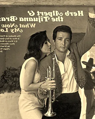Herb Alpert and The Tijuana Brass